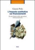 L'imposta sostitutiva sui finanziamenti. Il costo fiscale delle operazioni di finanziamento