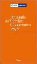 Annuario del Credito cooperativo 2012. Con CD-ROM