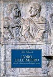 L'oro dell'impero. Banche e banchieri nella Roma antica