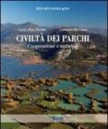 Civiltà dei parchi. Cooperazione e ambiente. Ediz. illustrata