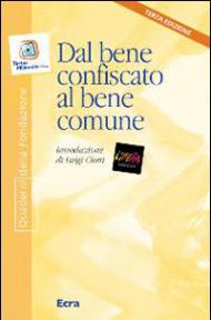 Dal bene confiscato al bene comune