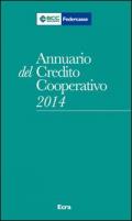 Annuario del Credito cooperativo 2014. Con CD-ROM