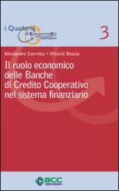 Il ruolo economico delle banche di credito cooperativo nel sistema finanziario