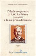 L'ideale cooperativo di F. W. Raiffeisen (1818-1888) e la sua prima diffusione