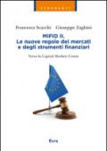 MIFID II. Le nuove regole dei mercati e degli strumenti finanziari. Verso la capitale markets union