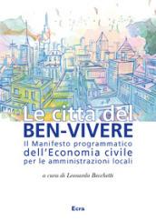 Le città del ben-vivere. Il Manifesto programmatico dell'Economia civile per le amministrazioni locali