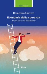 L' economia della speranza. Percorsi per la vita indipendente