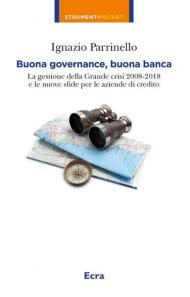 Buona governance, buona banca. La gestione della crisi e le nuove sfide