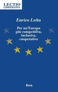 Per un'Europa più competitiva, inclusiva, cooperativa