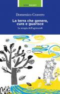 La terra che genera, cura e guarisce