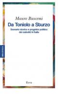 Da Toniolo a Sturzo. Scenario storico e progetto politico dei cattolici in Italia