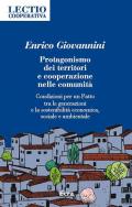 Protagonismo dei territori e cooperazione nelle comunità. Condizioni per un Patto tra le generazioni e la sostenibilità economica, sociale e ambientale