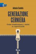 Generazione cerniera. Come trasformare i rischi in opportunità