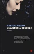 Una storia crudele. Ediz. illustrata