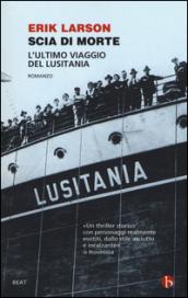 Scia di morte. L'ultimo viaggio della Lusitania