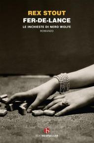 Fer-de-lance. Le inchieste di Nero Wolfe