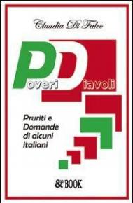 Poveri diavoli. Pruriti e domande di alcuni italiani