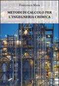 Metodi di calcolo per l'ingegneria chimica