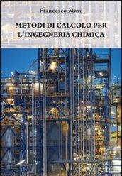 Metodi di calcolo per l'ingegneria chimica