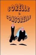 Sorelle & Consorelle