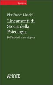 Lineamenti di storia della psicologia. Dall'antichità ai nostri giorni