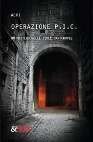 Operazione P.I.C. Un mistero nelle isole partenopee