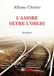 L' amore oltre l'oblio