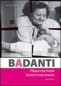 Badanti. Assistere in terra straniera. Ediz. italiana e tedesca