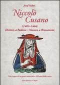 Nicolò Cusano (1401-1464). Dottore a Padova. Vescovo a Bressanone. Vita e opere di un genio universale a 550 anni dalla morte