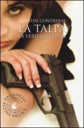 La talpa: La verità rivelata (biblioteca del giallo)