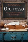 Oro rosso. Il secondo thriller culinario di Xavier Kieffer