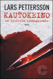 Kautokeino, un coltello insanguinato (biblioteca del giallo)