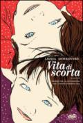 Vita di scorta