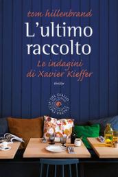 L'ultimo racconto. Le indagini di Xavier Kieffer