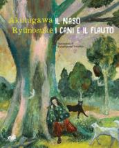 Il naso. I cani e il flauto