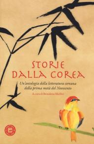 Storie dalla Corea. Un'antologia della letteratura coreana della prima metà del Novecento