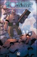 Atomic Robo e gli scienziati combattenti della Tesladyne. Atomic Robo