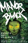 Manor Black. Vol. 2: Fuoco nel sangue