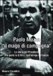 Paolo Mazza «il mago di campagna»