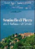 Sentinelle di pietra tra il Verbano e il Ceresio