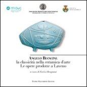 Angelo Biancini. La classicità nella ceramica d'arte. Le opere prodotte a Laveno