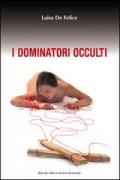 I dominatori occulti