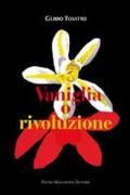 Vaniglia o rivoluzione