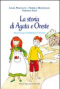 La storia di Agata e Oreste