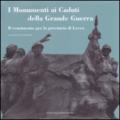 I monumenti ai caduti della grande guerra. Il censimento per la provincia di Lecco