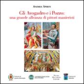 Gli Avogadro e i Pozzo. Una grande alleanza di pittori manieristi. Con DVD