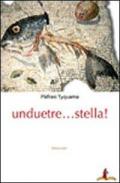 Unduetre... stella