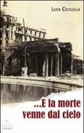 E la morte venne dal cielo-Il giorno del girasole
