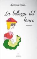 La bellezza del bruco