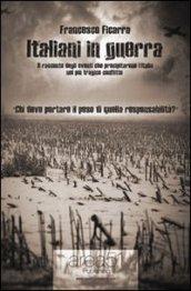 Italiani in guerra: Come Mussolini fece entrare l'Italia nella seconda guerra mondiale (E-story Vol. 1)